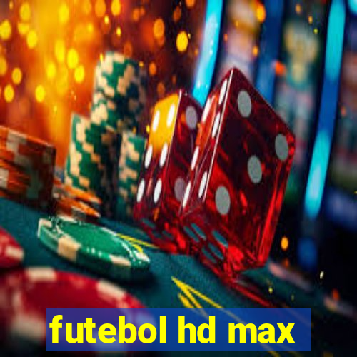 futebol hd max